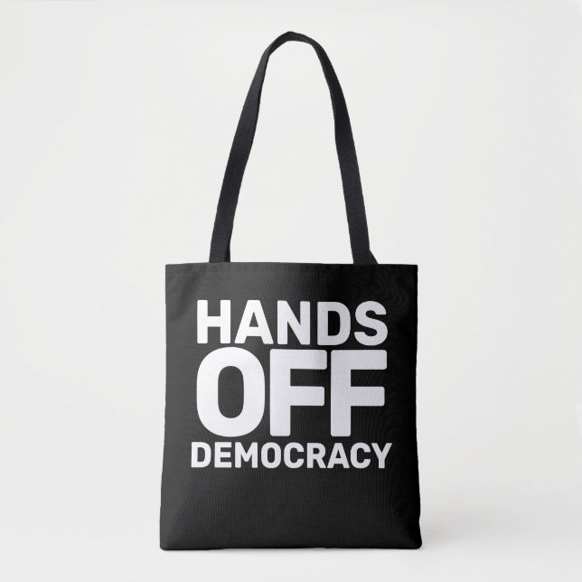Hands Off Democracy Black and White Capitalism Tote Bag (Front)