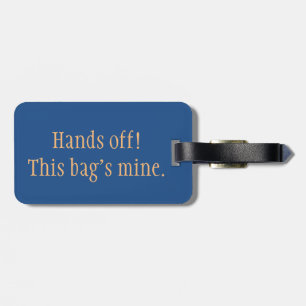 "Hands Off!" Luggage Tag