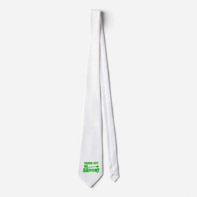Hands Off My Broom Tie (Front)