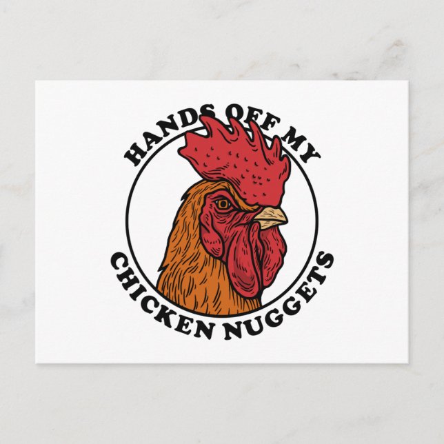 Hands Off My Chicken Nuggets Postcard (Front)