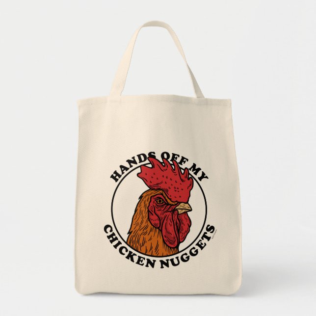 Hands Off My Chicken Nuggets Tote Bag (Front)