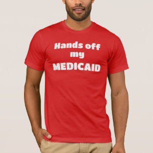 Hands Off My Medicaid Men's T-Shirt