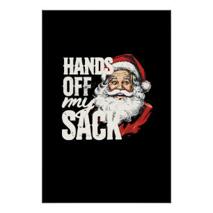 Hands off My Sack Digital Art Design Poster