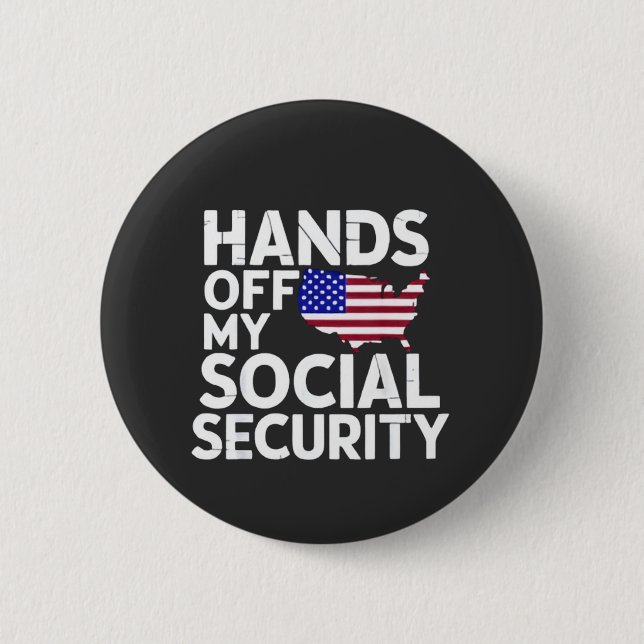 Hands Off My Social Security  6 Cm Round Badge (Front)