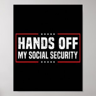 Hands Off My Social Security  Poster
