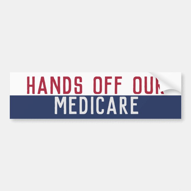 Hands off our Medicare Bumper Sticker (Front)