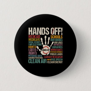 Hands Off Protest 6 Cm Round Badge