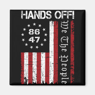 Hands Off Protest 86 47 8647 Protest Save Democrac Magnet