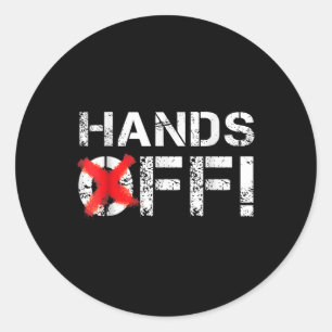 Hands Off Protest Apparel - Official  Classic Round Sticker