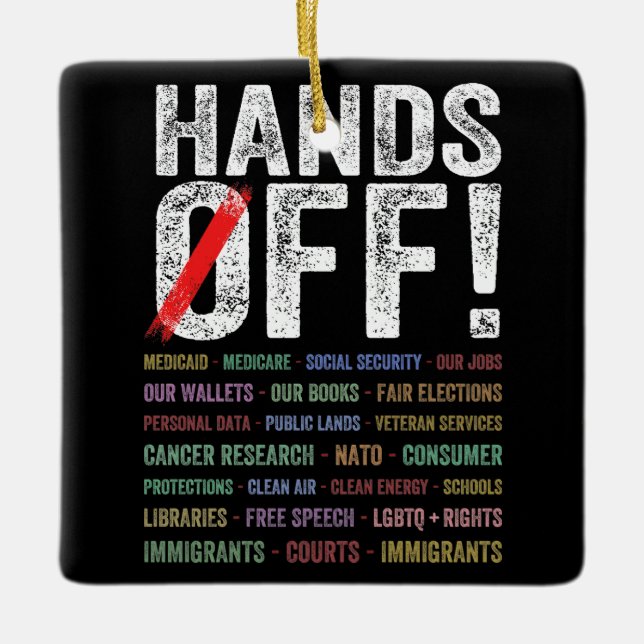 Hands Off Protest Ceramic Ornament (Front)