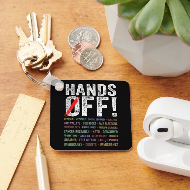Hands Off Protest Key Ring (Desk)
