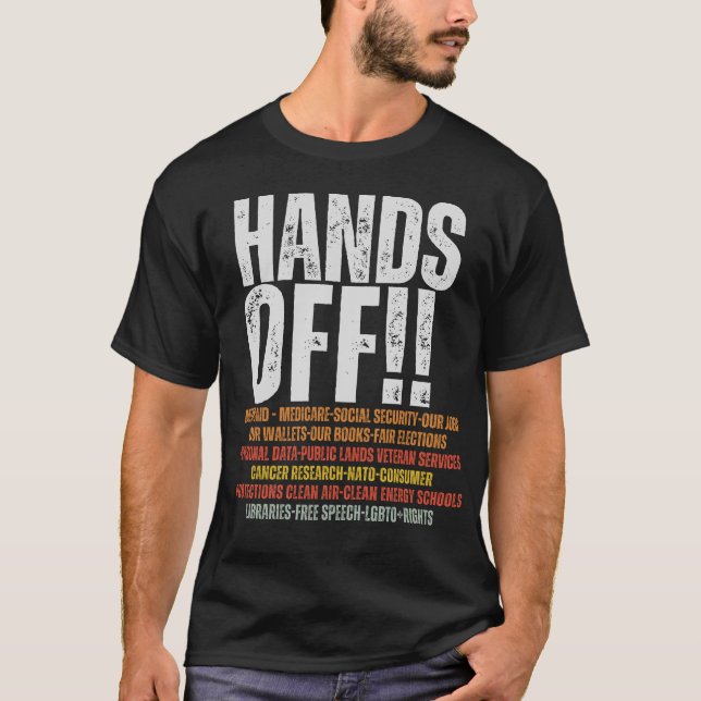 Hands Off Protest, Political Activism, Save Public T-Shirt (Front)