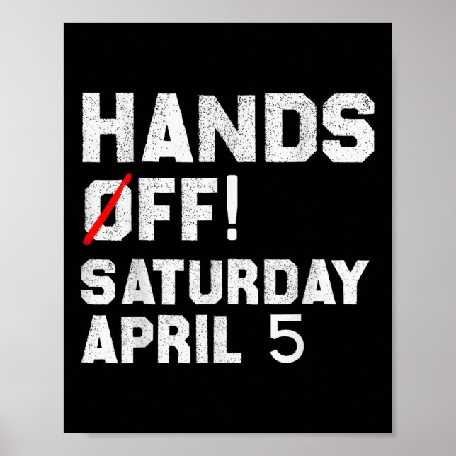 Hands Off Protest Saturday April 5 Social Security Poster (Front)