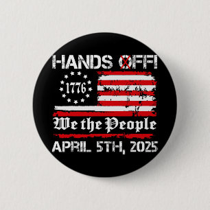 Hands Off Protest Saturday April 5 Usa Flag Men Wo 6 Cm Round Badge