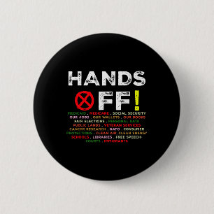 Hands Off Protest Social Security And Medicare Pro 6 Cm Round Badge