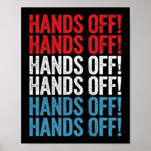 Hands Off Rally Protest T-shirt.png  Poster