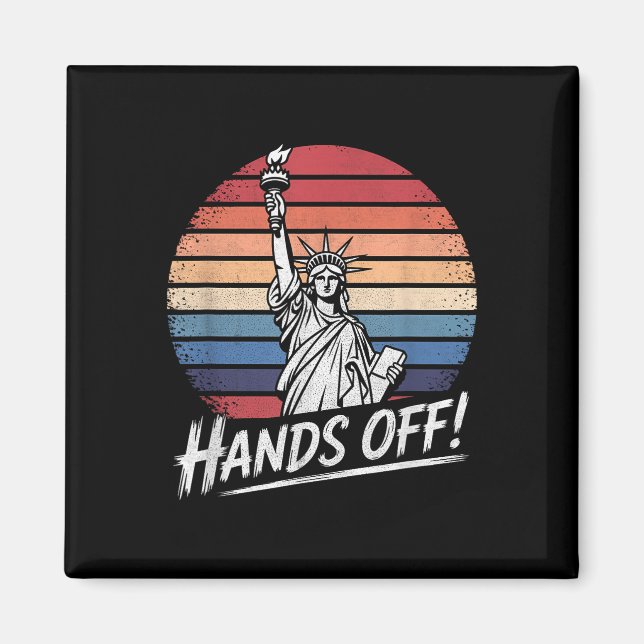 Hands Off Statue Of Liberty Resistance Protest Ant Magnet (Front)
