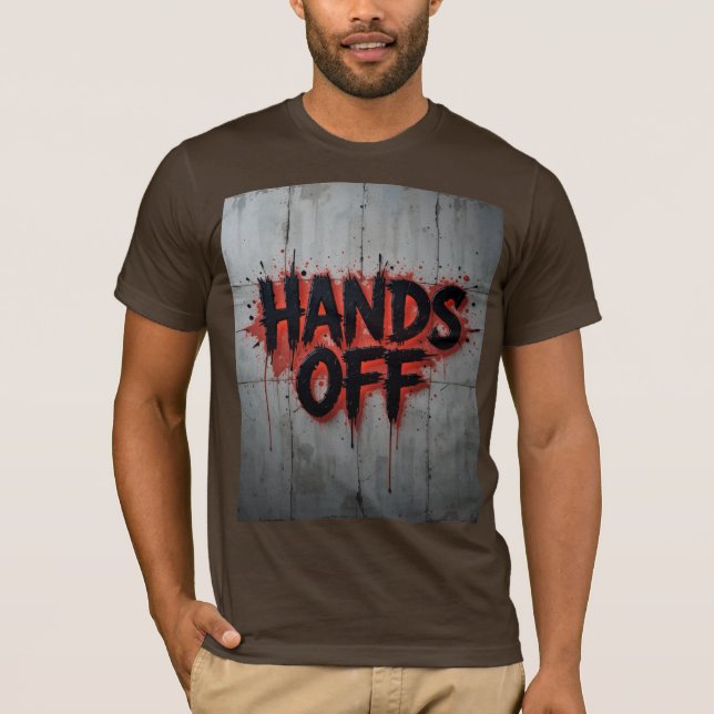 hands off T-Shirt (Front)