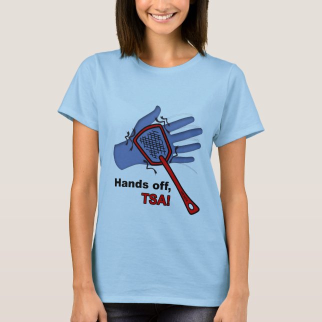 Hands Off, TSA! T-shirt Female (Front)