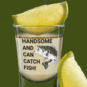 Handsome and Can Catch Fish Largemouth Bass Shot Glass