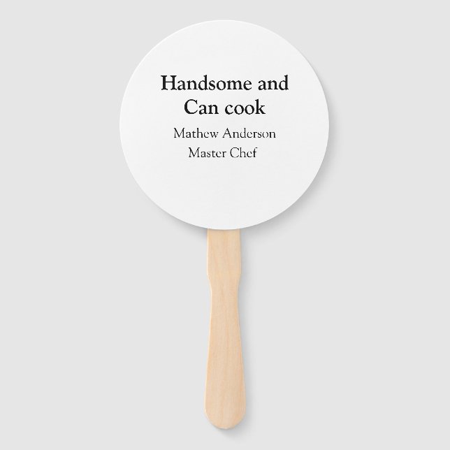 Handsome and can cook add name master chef date hand fan (Front)