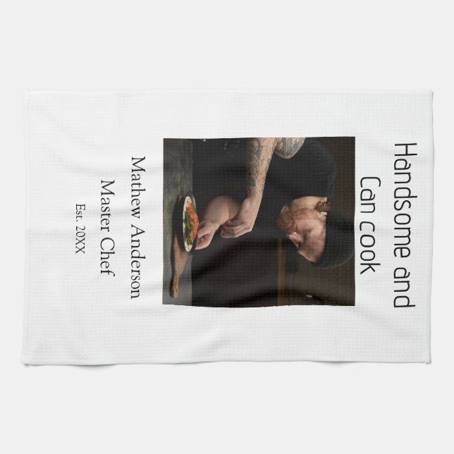 Handsome and can cook add name master chef date tea towel (Horizontal)