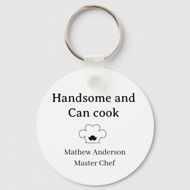 handsome and can cook master chef man kitchen king key ring (Front)