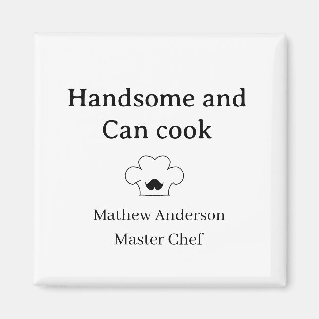 handsome and can cook master chef man kitchen king magnet (Front)