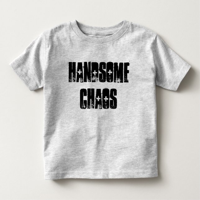 Handsome Chaos Toddler T-Shirt (Front)