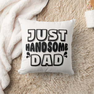 HANDSOME DAD CUSHION