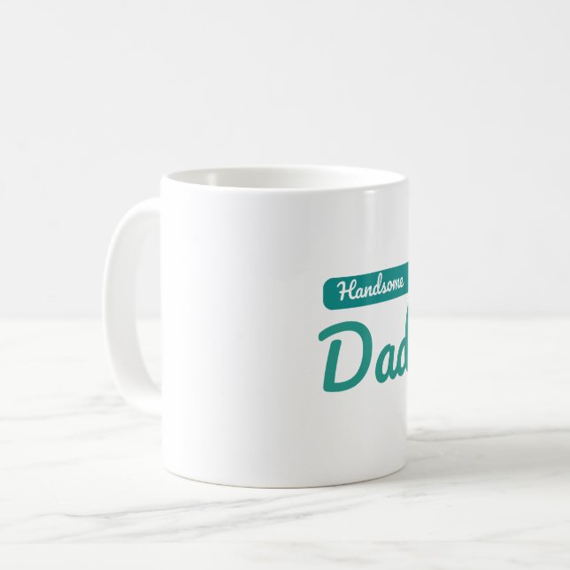 Handsome Dad – The Best Title a Man Can Have Coffee Mug (Front Left)