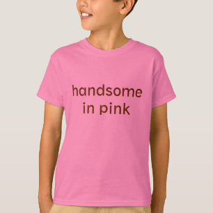 handsome in pink T-Shirt