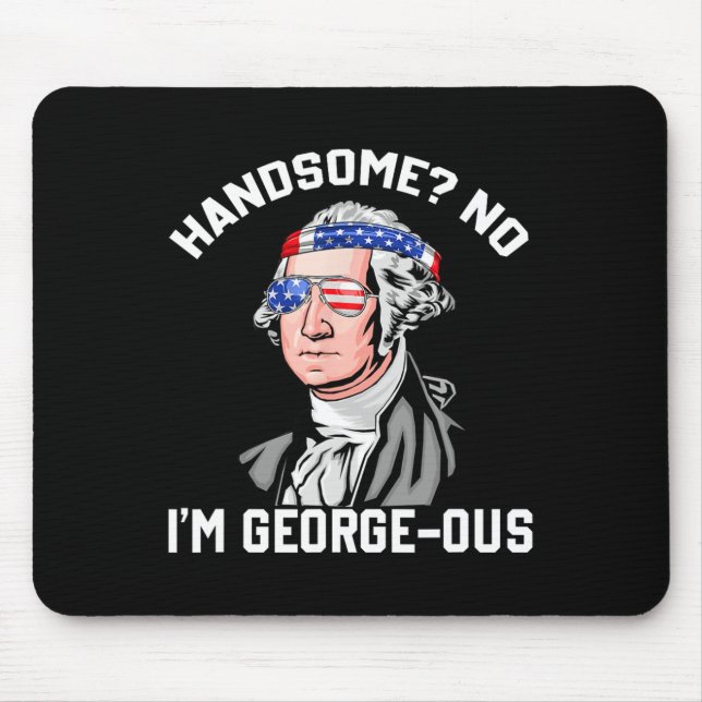Handsome No George Washington 1776 Funny 4th Of Ju Mouse Pad (Front)