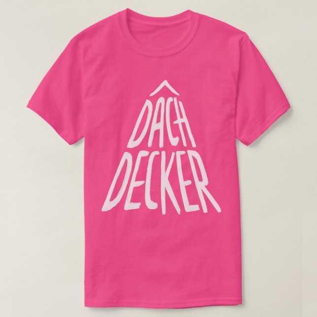 Handwerker Dach Decker Dachdecker T-Shirt (Design Front)