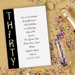 Handwritten 30th Birthday Black White and Gold<br><div class="desc">30th Birthday Invitation in black and white with gold foil to highlight "THIRTY". The handwritten style typography is fully editable with your invite details. Simple,  modern and uber stylish 30th Birthday Invitation for male or female.</div>