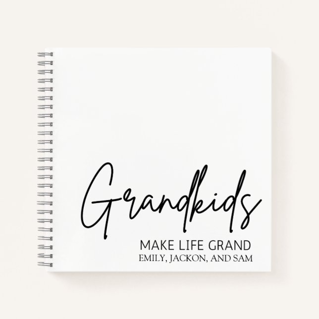 Handwritten Script Grandkids make life Grand  Notebook (Front)