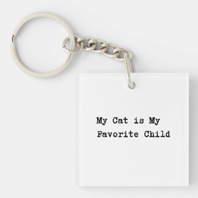 Handwritten-Style Text "My Cat is My Favorite Chil Key Ring (Front)