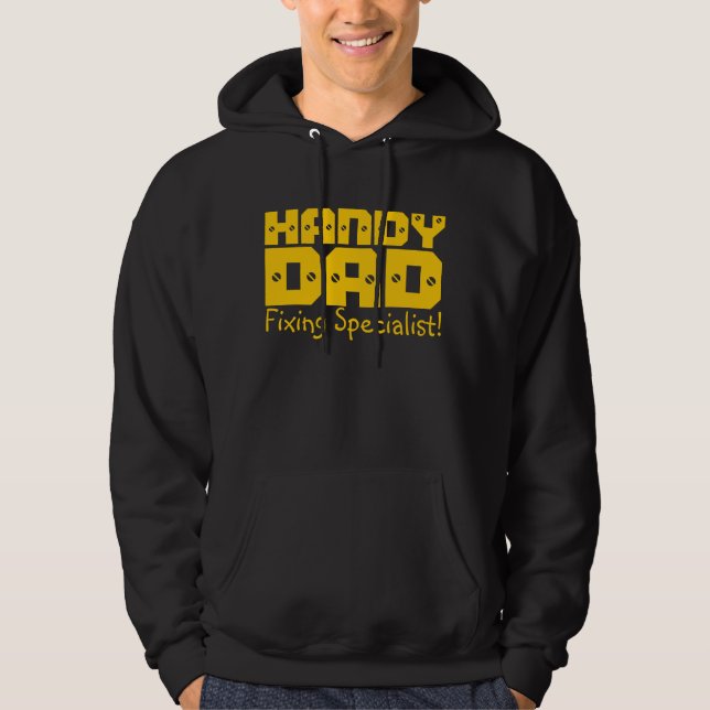 Handy Dad Hoodie - Fixing Specialist! (Front)