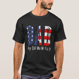 Handyman Dad They Call Me Mr Fix It Repairman T-Shirt