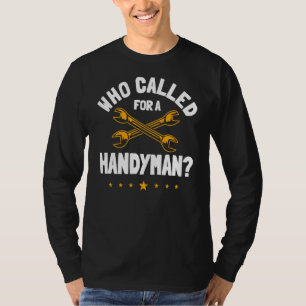 Handyman Fixer Repairman Handworker Builder Crafts T-Shirt