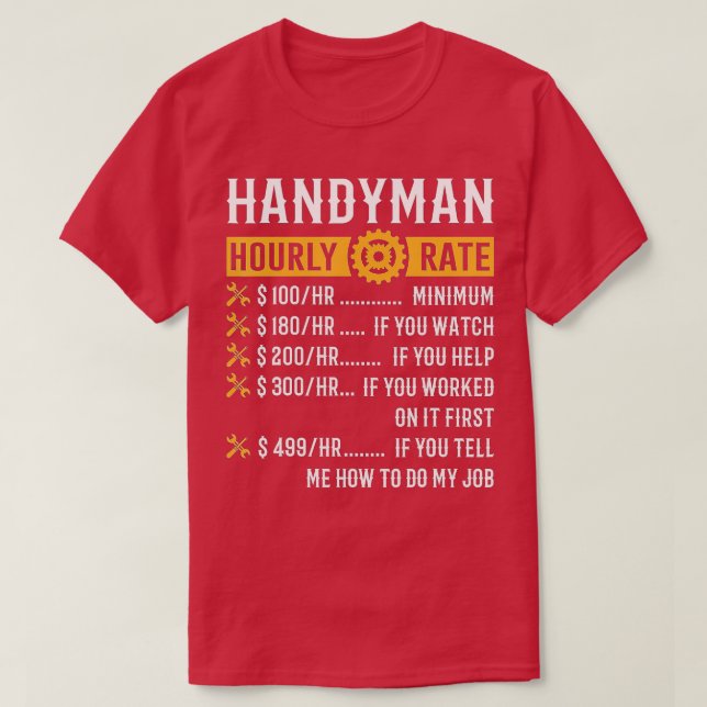 Handyman Hourly Rate  Funny Handyman Gifts  T-Shirt (Design Front)