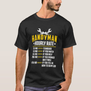 Handyman Hourly Rate Funny Handyperson Labour Rate T-Shirt