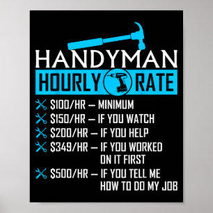 Handyman Hourly Rate Humor Carpenter Funny Handy M Poster