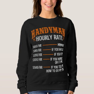Handyman Hourly Rate - Repair Worker Handyman Main Sweatshirt