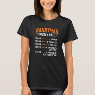 Handyman Hourly Rate  Repair Worker Handyman Maint T-Shirt
