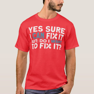 Handyman Mechanic Funny 70s quote friend T-Shirt