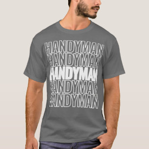 handyman tools handyman services mechanic T-Shirt