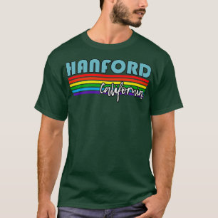Hanford California Pride Hanford LGBT Gift LGBTQ T-Shirt