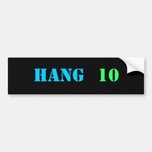 HANG 10 bumper sticker