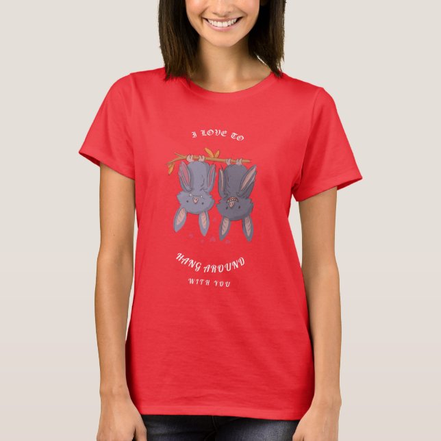 Hang around with you T-Shirt (Front)